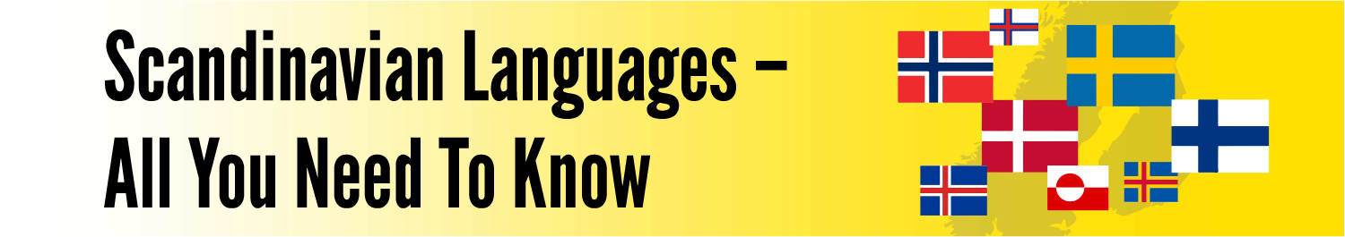 Scandinavian Languages - All You Need to Know